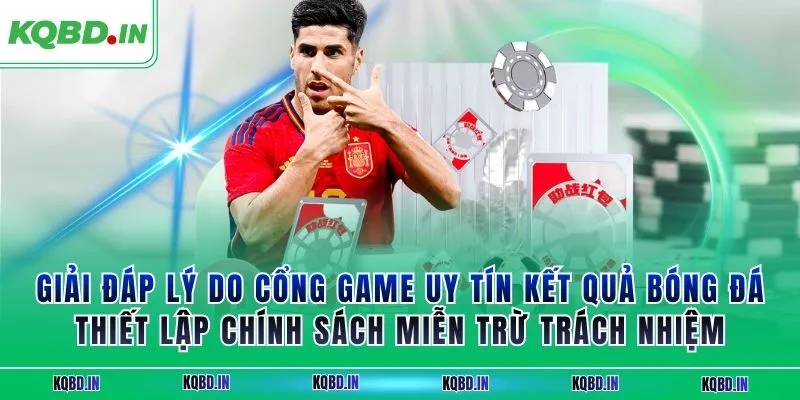 miễn trừ trách nhiệm 2 Giải đáp lý do cổng game uy tín kết quả bóng đá thiết lập chính sách miễn trừ trách nhiệm